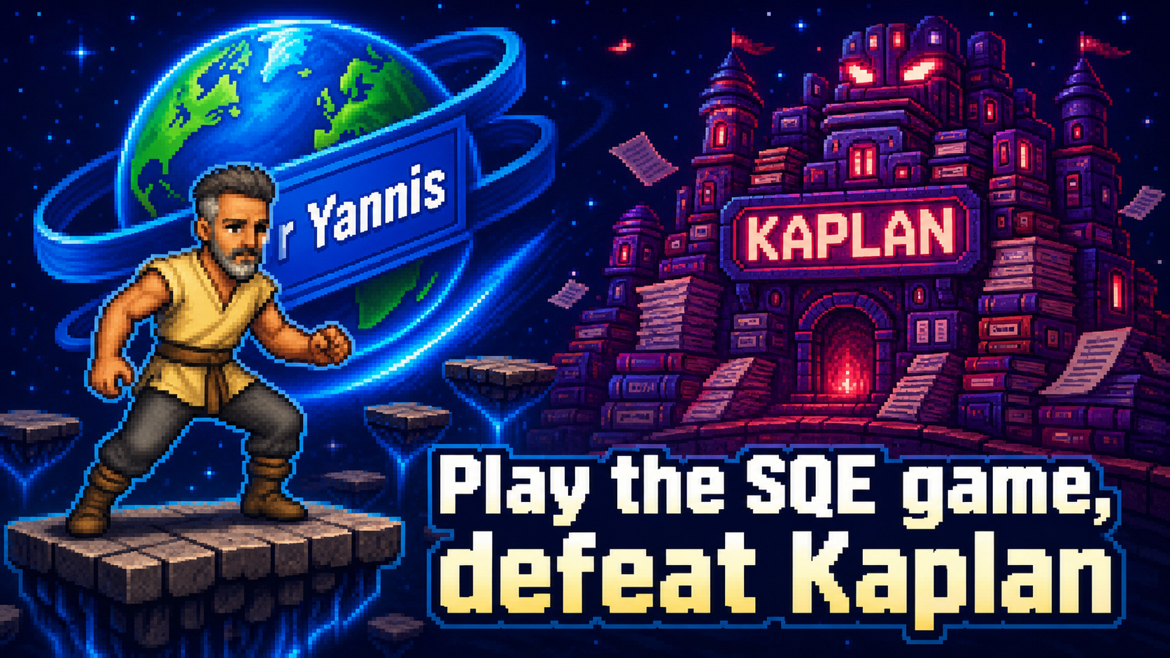 SQE Quest pixel-art game featuring Dr Yannis facing the Kaplan fortress